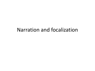 Narration and Focalization