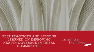 Enhancing Health Coverage in Tribal Communities: Best Practices and Lessons Learned