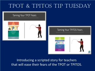 TPOT & TPITOS tip Tuesday