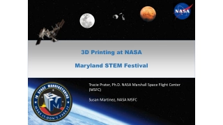 3D Printing at NASA. Maryland STEM Festival