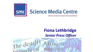 Celebrating Efforts of Scientists, Statisticians, and Journalists: Promoting Access to Best Science and Engaging the Experts