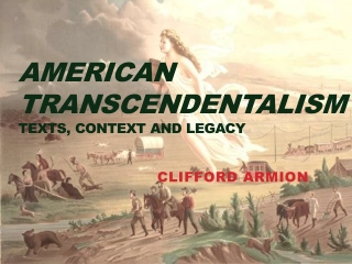 Exploring American Transcendentalism: Texts, Context, and Legacy