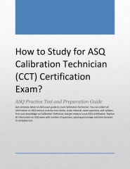 How to Study for ASQ Calibration Technician (CCT) Certification Exam