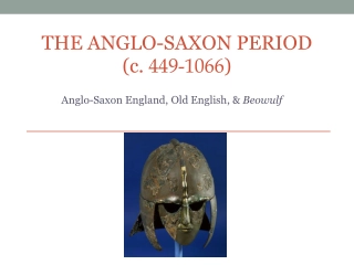 The Anglo-Saxon Period: Migration and Integration in Angleland