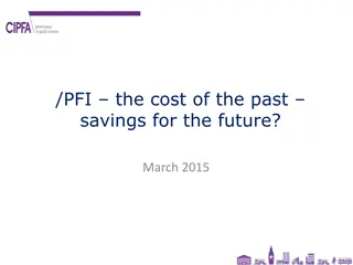 The Past, Present, and Future of PFI - March 2015