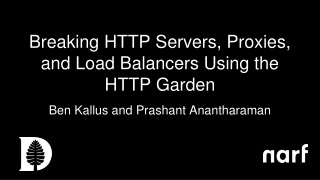 In-Depth Look at Breaking HTTP Servers, Proxies, and Load Balancers