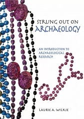 ⚡PDF ❤ Strung Out on Archaeology: An Introduction to Archaeological Research