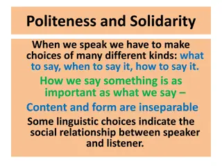 The Importance of Politeness and Solidarity in Linguistic Choices