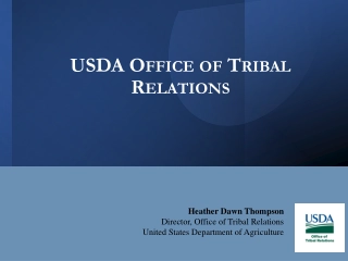 USDA Tribal Relations and Federal Policy in Native Agriculture