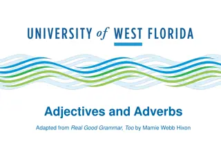 Adjectives and Adverbs: A Comprehensive Guide