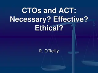 Role of CTOs and ACT in Mental Health Treatment