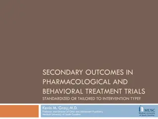 Secondary Outcomes in Pharmacological and Behavioral Treatment Trials