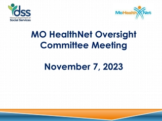 MO HealthNet Oversight Committee Meeting. November 7, 2023