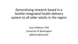 Generalizing Research on Older Adults in Seattle Integrated Health System