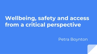 Critical Examination of Wellbeing, Safety, and Access in University Settings