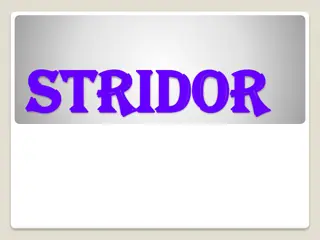 Stridor: Causes, Symptoms, and Grades