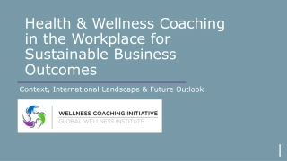 Workplace Health and Wellness Coaching for Sustainable Business Outcomes