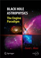 [PDF⚡READ❤ONLINE]  Black Hole Astrophysics: The Engine Paradigm (Springer Praxis
