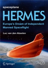 ❤Book⚡[PDF]✔ Spaceplane HERMES: Europe's Dream of Independent Manned Spaceflight