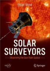 [PDF⚡READ❤ONLINE] Solar Surveyors: Observing the Sun from Space (Springer Praxis