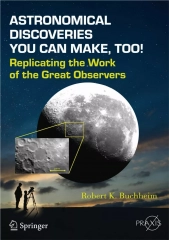 PDF/READ❤  Astronomical Discoveries You Can Make, Too!: Replicating the Work of