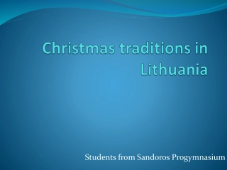 Lithuanian Christmas Traditions: Celebrating Kūčios and More