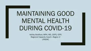 Maintaining Good Mental Health During COVID-19