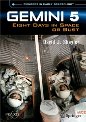 ❤[PDF]⚡  Gemini 5: Eight Days in Space or Bust (Springer Praxis Books)