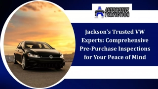 Jackson's Trusted VW Experts Comprehensive Pre-Purchase Inspections for Your Peace of Mind