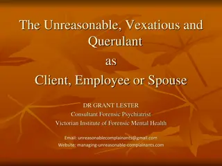 Unreasonable Complainants: A Forensic Psychiatry Perspective