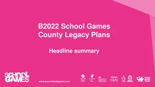 County Legacy Plans Update for B2022 School Games: Key Reflections and Outcomes