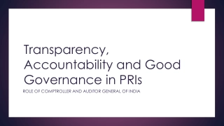 Transparency, Accountability, and Good Governance in PRIs: Role of Comptroller and Auditor General of India