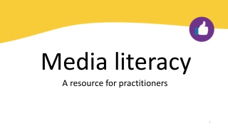 Media literacy A resource for practitioners
