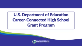 Career-Connected High School Grant Program Overview