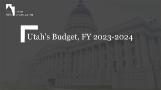 Utah's Budget FY 2023-2024 Overview