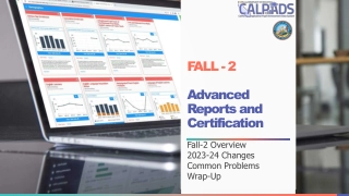 Fall-2 Advanced Reports and Certification Overview 2023-24