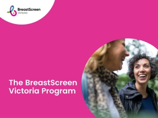 Understanding Breast Cancer: The BreastScreen Victoria Program