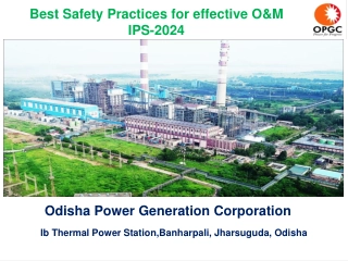 Safety Practices for Effective O&M at Ib Thermal Power Station, Odisha