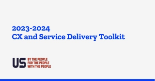 2023-2024 CX and Service Delivery Toolkit: Enhance Customer Experience and Service Delivery