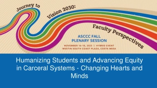 Humanizing Students and Advancing Equity in Carceral Systems - Changing Hearts and Minds