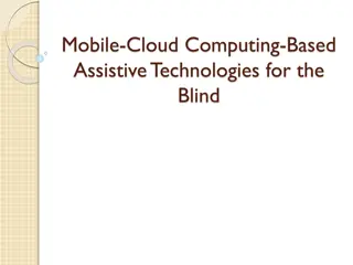 Innovations in Mobile Cloud Computing for the Blind