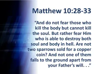 Matthew 10:28-33: Fear God, Confess Christ, Value Your Soul