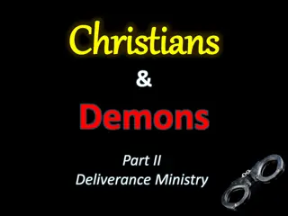 Deliverance Ministry: Christians, Demons, and the Triune Man