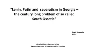 Century Long Issue of South Ossetia: Lenin, Putin, and Separatism in Georgia