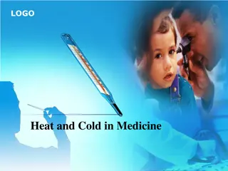 Heat and Cold in Medicine: A Physiological Perspective