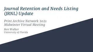 Journal Retention and Needs Listing (JRNL) Overview