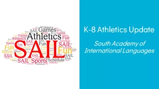 K-8 Athletics Update: South Academy of International Languages