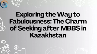 Navigating the Landscape of MBBS Fees in Kazakhstan A Comprehensive Guide (1)