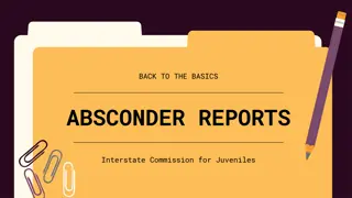Absconder Reports and the ICJ