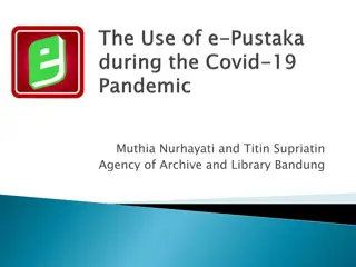 Exploring the Use of e-Pustaka During the COVID-19 Pandemic